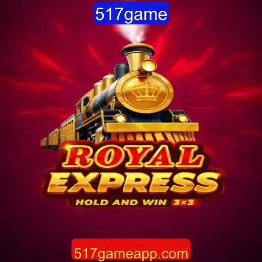 Royal Express: Uma Jornada Imersiva no Mundo de 517game
